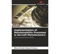 Implementation of Maintainability Processes in Aircraft Manufacturers: A Proposed Organisational Model