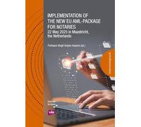 Implementation of the new EU AML-package for notaries: 22 May 2025 in Maastricht, the Netherlands