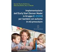 Implementazione dell'Early Start Denver Model in Gruppo (G-Esdm) per bambini con autismo in età prescolare
