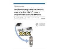 Implementing A New Comonomer into the High-Pressure Polymerization with Ethene: 36