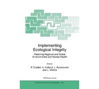 Implementing Ecological Integrity (Tascabile) NATO Science Series: IV:
