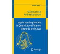 Implementing Models in Quantitative Finance: Methods And Cases