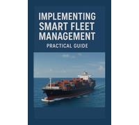 Implementing Smart Fleet Management: Practical Guide