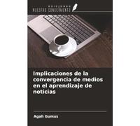 Implicaciones de la convergencia de medios en el aprendizaje de noticias