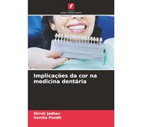 Implicações da cor na medicina dentária