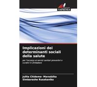 Implicazioni dei determinanti sociali della salute: per l'accesso ai servizi sanitari preventivi e curativi in Zimbabwe