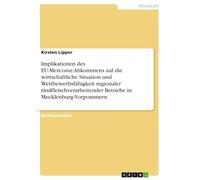Implikationen des EU-Mercosur-Abkommens auf die wirtschaftliche Situation und Wettbewerbsfähigkeit regionaler rindfleischverarbeitender Betriebe in Mecklenburg-Vorpommern