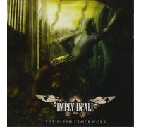 Imply in All The Flesh Clockwork (CD) Album