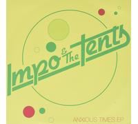 Impo & The Tents Anxious Time (Vinyl LP) 7" Single