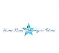 Import-Ast - Wham/Bam Thank You Glam