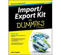 Import/Export Kit For Dummies, 3rd Edition [Lingua inglese]