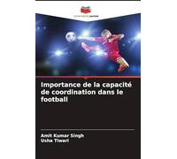 Importance de la capacité de coordination dans le football