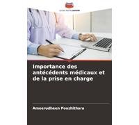 Importance des antécédents médicaux et de la prise en charge