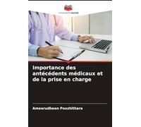 Importance des antécédents médicaux et de la prise en charge