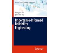 Importance-Informed Reliability Engineering