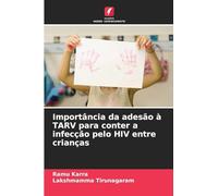 Importância da adesão à TARV para conter a infecção pelo HIV entre crianças