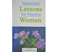 IMPORTANT LESSONS FOR MUSLIM WOMEN
