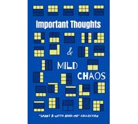 Important Thoughts & Mild Chaos: Funny Gift Notebook from friends and family, from the Smart & Witty ADHD-Me Collection