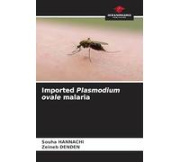 Imported Plasmodium ovale malaria