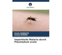 Importierte Malaria durch Plasmodium ovale