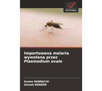 Importowana malaria wywo¿ana przez Plasmodium ovale