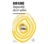Imposible decir adiós / We Do Not Part: Premio Nobel de Literatura 2024