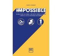 Impossibile. Da Malcesine alle Hawaii: come Matteo Andreis ha vinto contro se stesso diventando un Ironman
