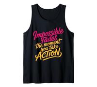Impossible Fades The Moment You Take Action - Canotta
