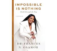 Impossible Is Nothing: Faith through the Fog