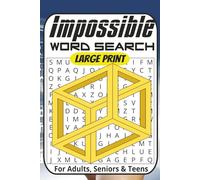 Impossible Word Search Puzzle Book Large Print: Word Searches with Large Print about Big Words, Impossible Words, Smart Words and More | 6x9 inches, ... Gift for Vacations, Holidays, and Relaxing
