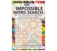 Impossible Word Search: Word Searches With Easy To Read Print Word Searches With Easy To Read Print Impossible, Challenging,Hardest, and Super ... for Vacations, Holidays and Clear Your Mind