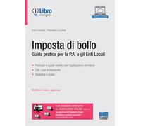 Imposta di bollo. Guida pratica per la P.A. e gli Enti Locali - 2
