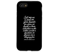 Impostami come un sigillo sul tuo cuore Canzone delle canzoni 8 6 7 Bibbia Dio Custodia per iPhone SE (2020) / 7/8