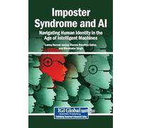 Imposter Syndrome and AI: Navigating Human Identity in the Age of Intelligent Machines