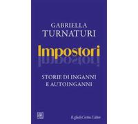 Impostori. Storie di inganni e autoinganni