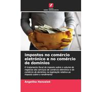 Impostos no comércio eletrónico e no comércio de domínios: O tratamento fiscal do imposto sobre o volume de negócios dos serviços de comércio ... relativa ao imposto sobre o rendimento
