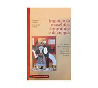Impotenza maschile, femminile e di coppia