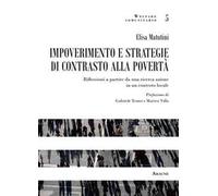Impoverimento e strategie di contrasto alla povertà. Riflessioni a partire da una ricerca azione in un contesto locale