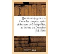 Impr de J Marte Question à juger en la Cour des comptes, aydes et fi (Tascabile)