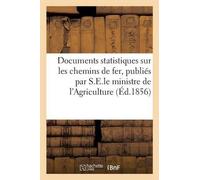 Impr. imp&eacut Documents statistiques sur les chemins de fer, publi (Tascabile)