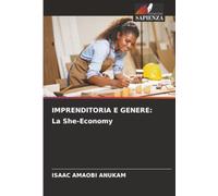 IMPRENDITORIA E GENERE: La She-Economy