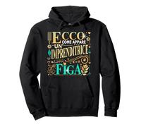 Imprenditrice Figa Idee Regalo Per Imprenditrice Felpa con Cappuccio