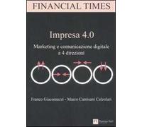 Impresa 4.0. Marketing e comunicazione digitale a 4 direzioni