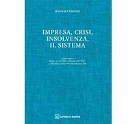 Impresa, crisi, insolvenza. Il sistema