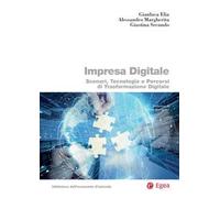 Impresa digitale. Scenari, tecnologie e percorsi di trasformazione digitale