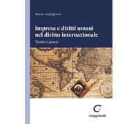 Impresa e diritti umani nel diritto internazionale - Fasciglione Marco