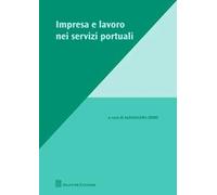 Impresa e lavoro nei servizi portuali
