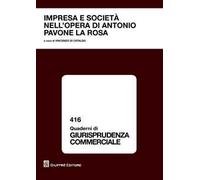 Impresa e società nell'opera di Antonio Pavone La Rosa. Atti del Convegno di studio (Catania, 23 ottobre 2015)