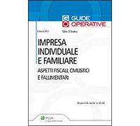 Impresa individuale e familiare. Aspetti fiscali, civilistici e fallimentari