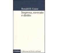 Impresa, mercato e diritto - Coase Ronald H.